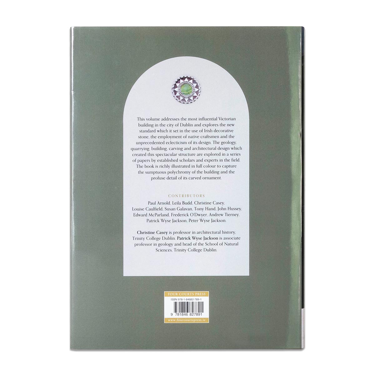 The Museum Building of Trinity College Dublin : A Model of Victorian Craftmanship.