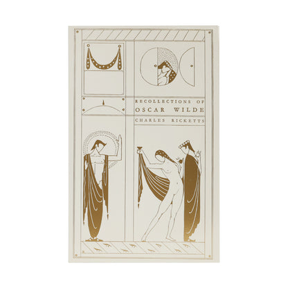 Recollections of Oscar Wilde by Charles Ricketts