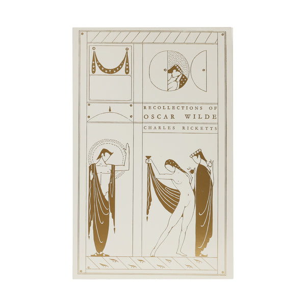 Recollections of Oscar Wilde by Charles Ricketts