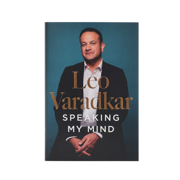 Speaking My Mind by Leo Varadkar