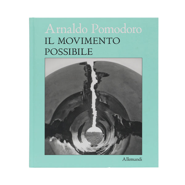 Il Movimento Possibile by Arnaldo Pomodoro
