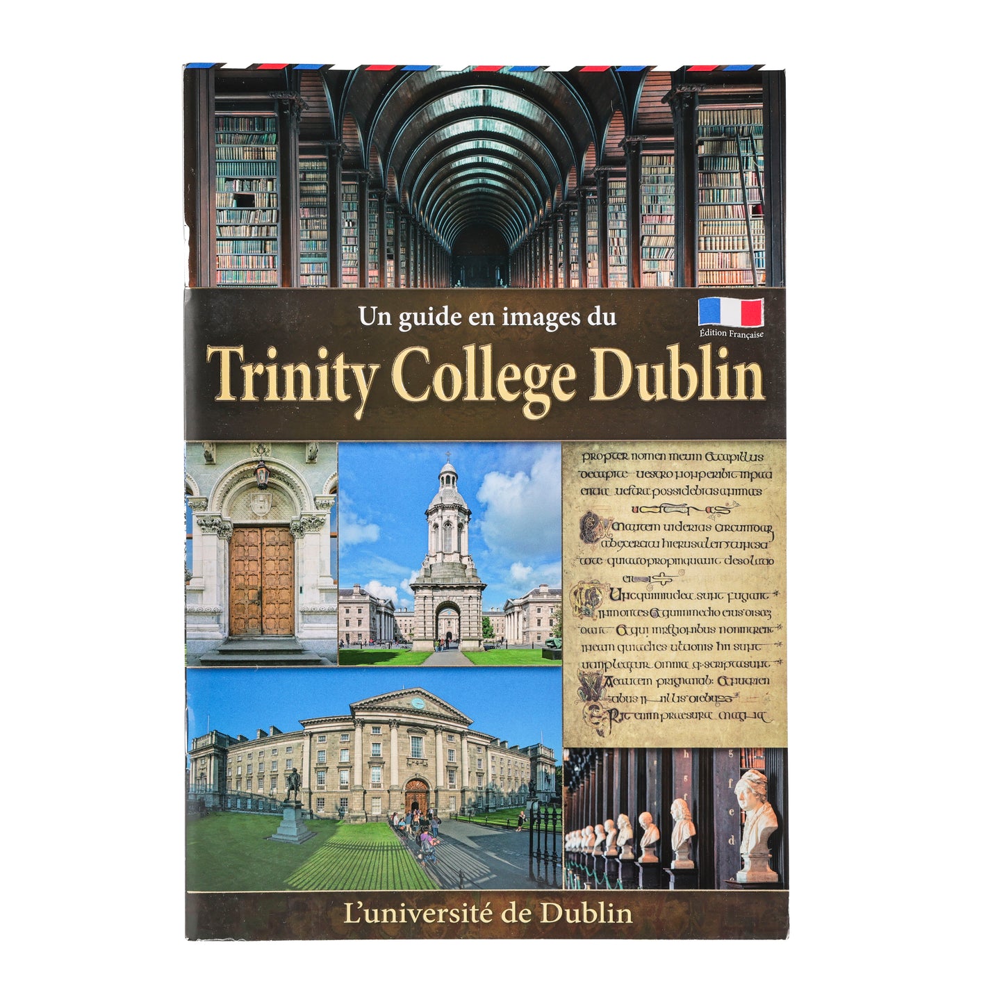 A Pictorial Guide to Trinity College Dublin