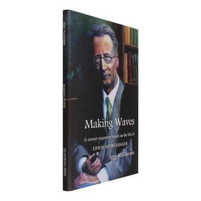 Making Waves: A Sonnet Sequence Based on the Life of Erwin Schrodinger