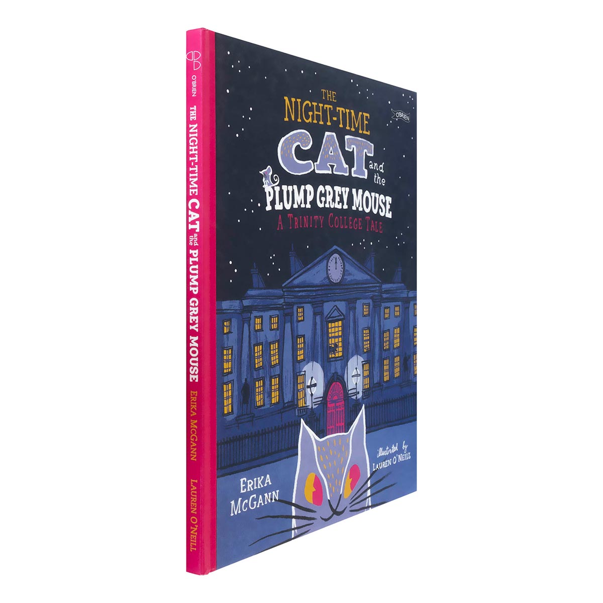 The Night-Time Cat and The Plump Grey Mouse: A Trinity College Tale.