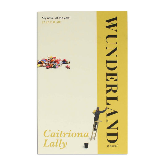 Wunderland by by Caitríona Lally